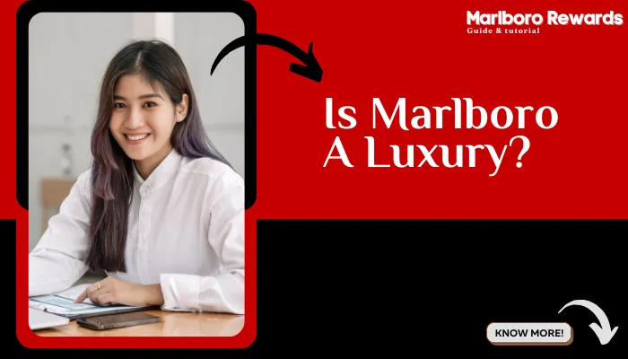 Is Marlboro A Luxury