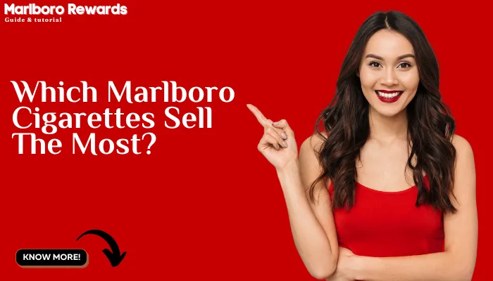 Which Marlboro Cigarettes Sell The Most